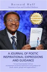 Book cover of A Journal of Poetic Inspirational Expressions and Guidance by Bernard Huff