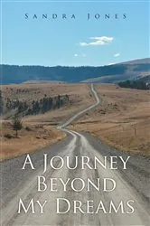 Book cover of A Journey Beyond My Dreams by Unknown