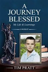 Book cover of A Journey Blessed-My Life & Learnings by Tim Pratt