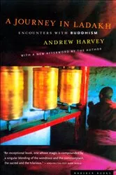 Book cover of A Journey In Ladakh by Andrew Harvey