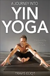 Book cover of A Journey Into Yin Yoga by Unknown