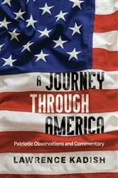 Book cover of A Journey Through America by Lawrence Kadish