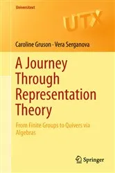 Book cover of A Journey Through Representation Theory by Unknown