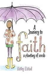 Book cover of A Journey to Faith by Kathy Elstad