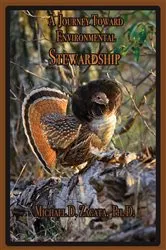 Book cover of A Journey Toward Environmental Stewardship by Michael Zagata