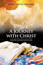 Book cover of A Journey with Christ by Lydia Chola-Waiyaki