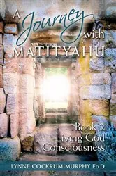 Book cover of A Journey with Matityahu - Living God Consciousness Book 2 by Unknown