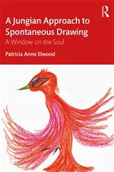 Book cover of A Jungian Approach to Spontaneous Drawing by Patricia Elwood
