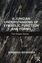 Book cover of A Jungian Understanding of Symbolic Function and Forms by Dominique Boukhabza