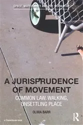 Book cover of A Jurisprudence of Movement by Olivia Barr