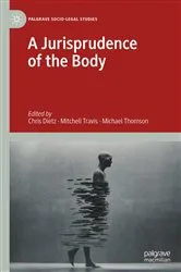 Book cover of A Jurisprudence of the Body by Chris Dietz