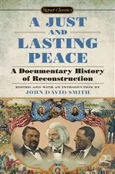 Book cover of A Just and Lasting Peace by John David Smith