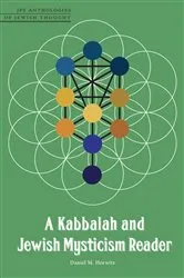 Book cover of A Kabbalah and Jewish Mysticism Reader by Daniel M. Horwitz