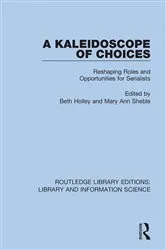 Book cover of A Kaleidoscope of Choices by Beth Holley