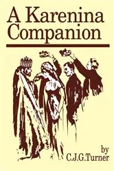 Book cover of A Karenina Companion by C.J.G. Turner