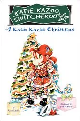 Book cover of A Katie Kazoo Christmas by Nancy Krulik