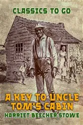 Book cover of A Key to Uncle Tom's Cabin by Harriet Beecher Stowe
