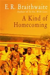 Book cover of A Kind of Homecoming by E. R. Braithwaite