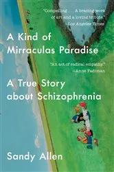 Book cover of A Kind of Mirraculas Paradise by Sandy Allen