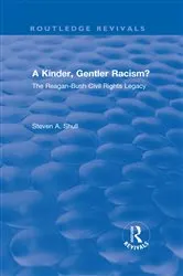 Book cover of A Kinder, Gentler Racism? by Unknown