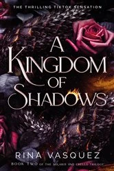 Book cover of A Kingdom of Shadows by Rina Vasquez