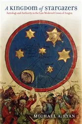 Book cover of A Kingdom of Stargazers by Michael A. Ryan