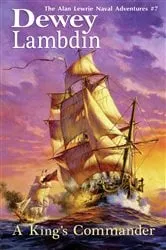 Book cover of A King's Commander by Dewey Lambdin