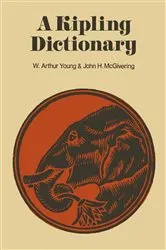 Book cover of A Kipling Dictionary by W.Arthur Young