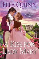 Book cover of A Kiss for Lady Mary by Ella Quinn