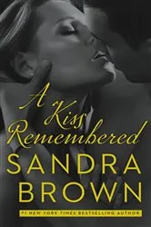 Book cover of A Kiss Remembered by Sandra Brown