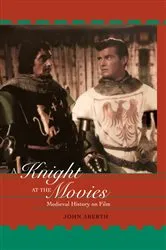 Book cover of A Knight at the Movies by John Aberth