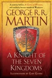 Book cover of A Knight of the Seven Kingdoms by George R. R. Martin
