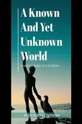 Book cover of A Known and Yet unknown World by Unknown