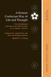 Book cover of A Korean Confucian Way of Life and Thought by Edward Y. J. Chung