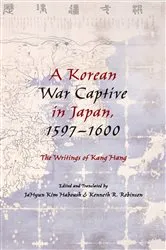 Book cover of A Korean War Captive in Japan, 1597–1600 by JaHyun Kim Haboush