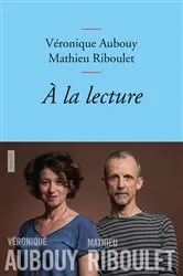 Book cover of A la lecture by Véronique Aubouy