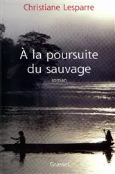 Book cover of A la poursuite du sauvage by Unknown