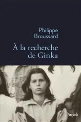 Book cover of A la recherche de Ginka by Philippe Broussard