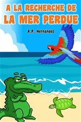 Book cover of A la recherche de la mer perdue by A.P. Hernández