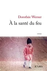 Book cover of A la santé du feu by Unknown