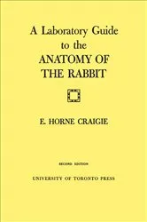Book cover of A Laboratory Guide to the Anatomy of The Rabbit (2nd ed.) by Craigie, Edward, H.
