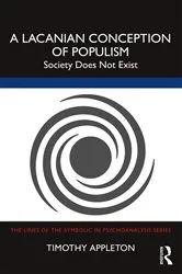 Book cover of A Lacanian Conception of Populism by Timothy Appleton