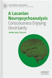 Book cover of A Lacanian Neuropsychoanalysis by John Dall’Aglio