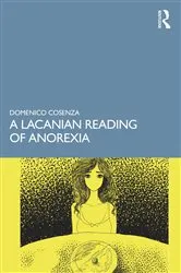 Book cover of A Lacanian Reading of Anorexia by Domenico Cosenza