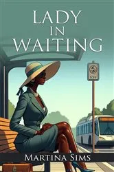 Book cover of A Lady In Waiting by Martina Sims