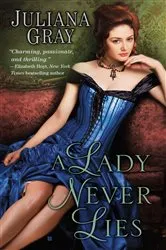 Book cover of A Lady Never Lies by Juliana Gray