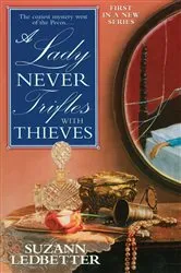 Book cover of A Lady Never Trifles with Thieves by Suzann Ledbetter