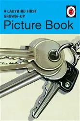 Book cover of A Ladybird First Grown-Up Picture Book by Jason Hazeley