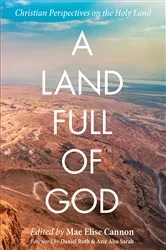 Book cover of A Land Full of God by Mae Elise Cannon