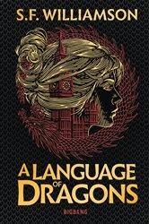 Book cover of A Language of Dragons T1 by S.F. Williamson
